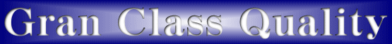 Gran Class Quality 